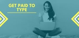 GET PAID TO TYPE